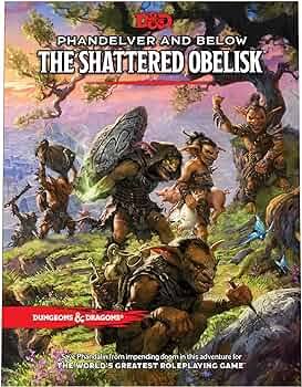 Phandelver and Below: The Shattered Obelisk DnD Campaign Book