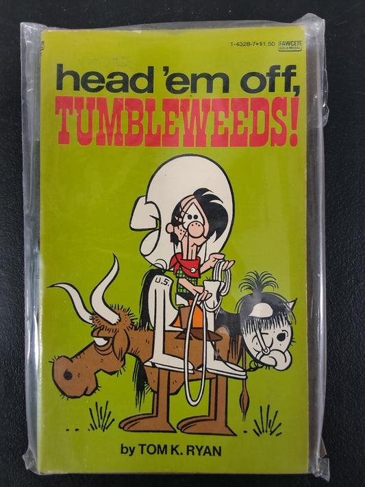 Head'em Off, Tumbleweeds!