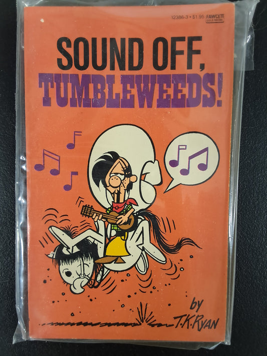 Sound Off, Tumbleweeds!